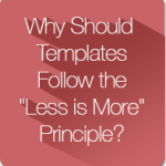 Why Should Templates Follow the 